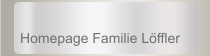 Homepage Familie Löffler